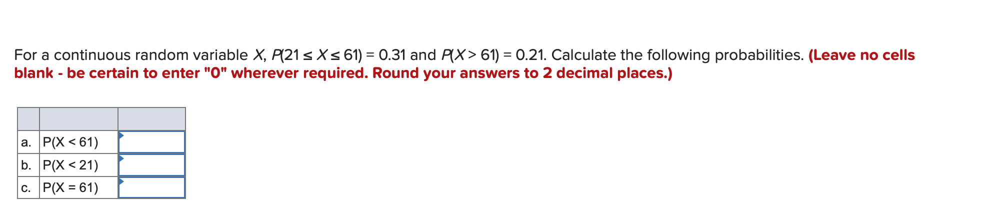 Please show all information For a continuous random variable X, P(21 5