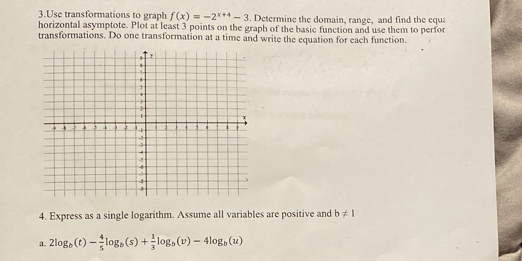  3. Use transformations to graph f (x) = -2*+4 - 3.
