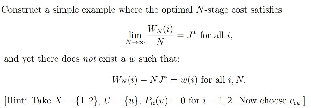 Construct a simple example where the optimal N-stage cost satisfies WN(2)
