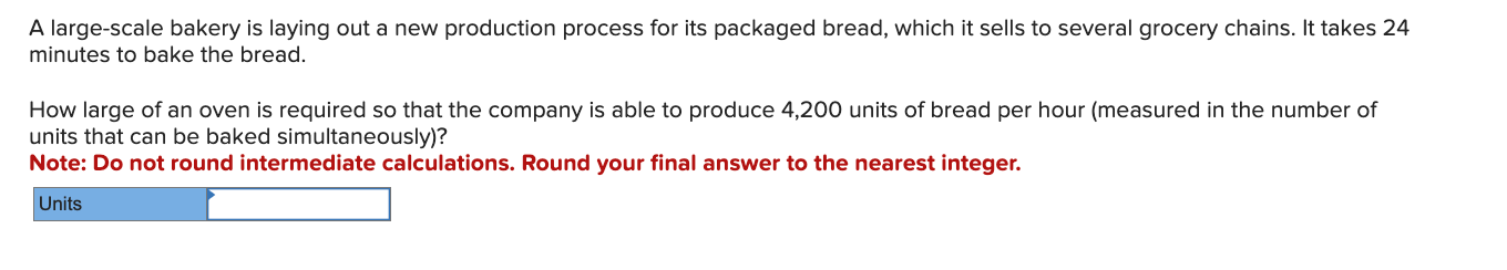 A large-scale bakery is laying out a new production process for