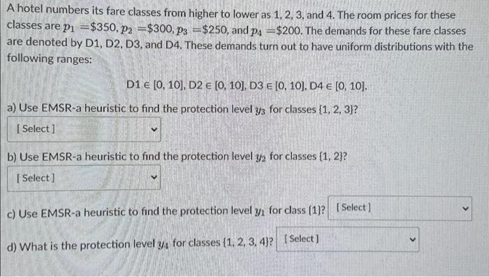 A hotel numbers its fare classes from higher to lower as