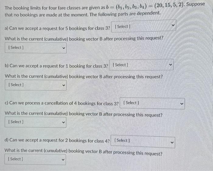 The booking limits for four fare classes are given as b=(b1,b2,b3,b4)=(20,15,5,2).