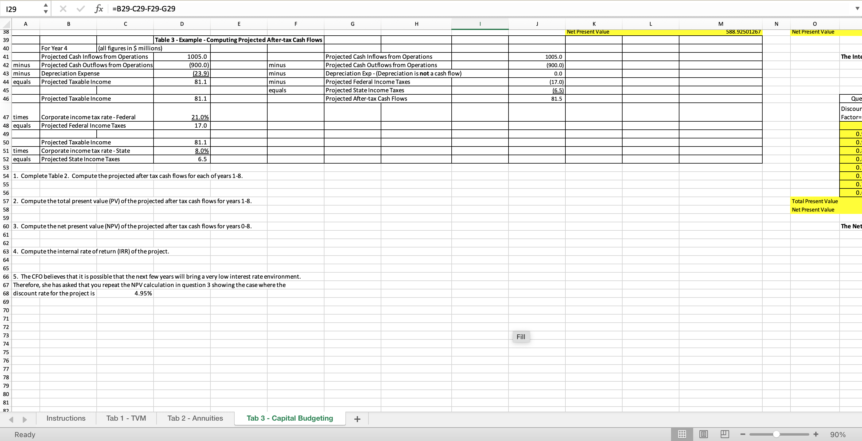 today's value of projected future revenues and/or costs.2. Based on your calculations