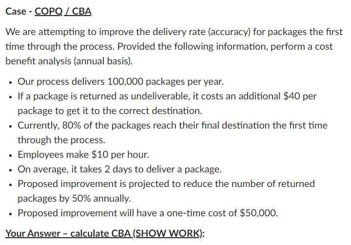  Case - COPQ We are attempting to improve the delivery rate