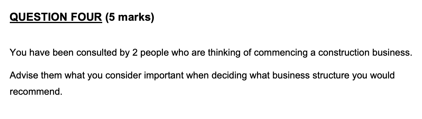  QUESTION FOUR (5 marks) You have been consulted by 2 people