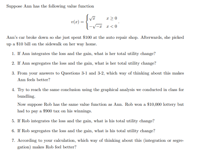 Suppcxse Ann has the following value function Ann's car broke down so