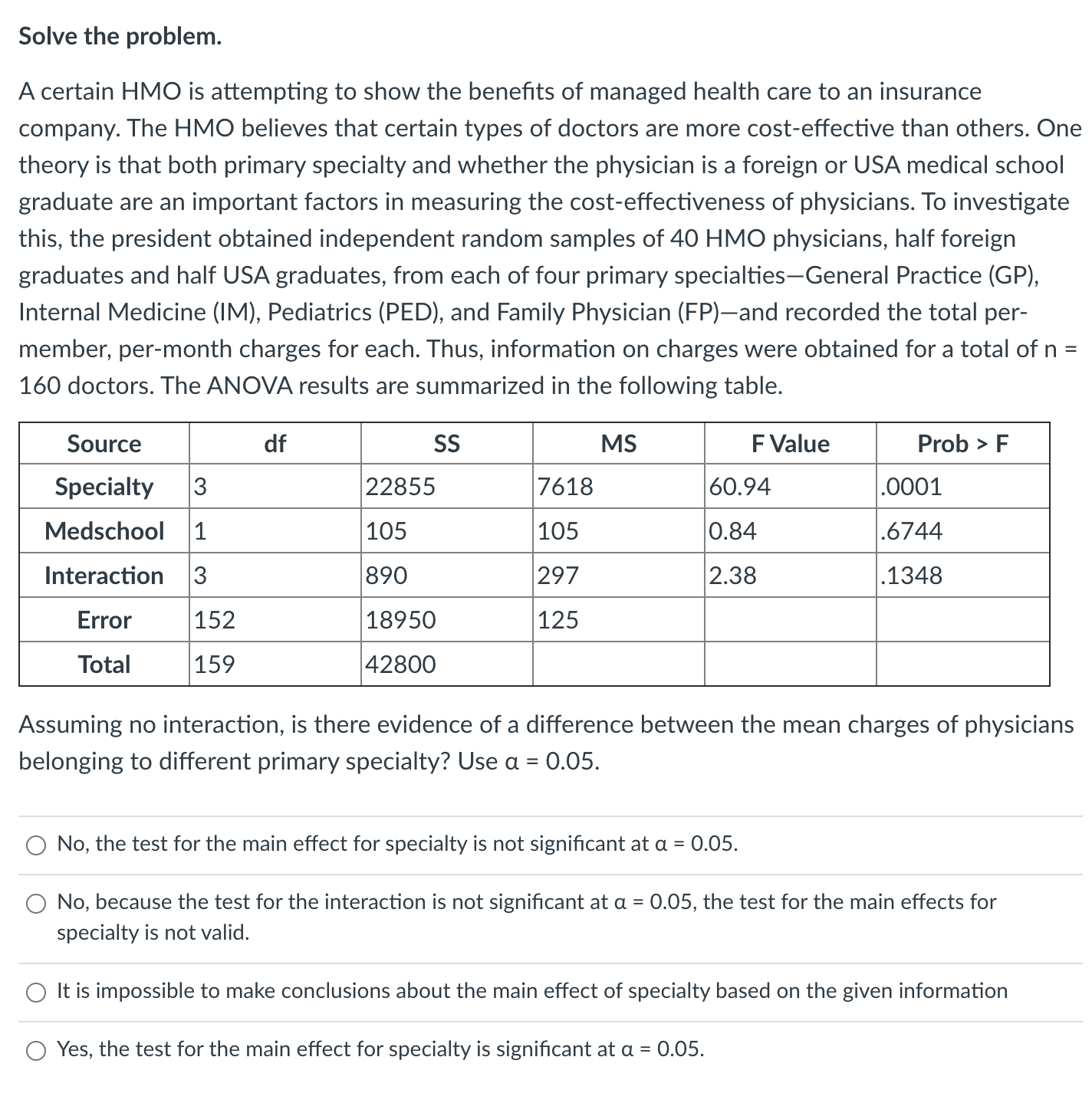 Please answer question Solve the problem. A certain HMO is attempting to