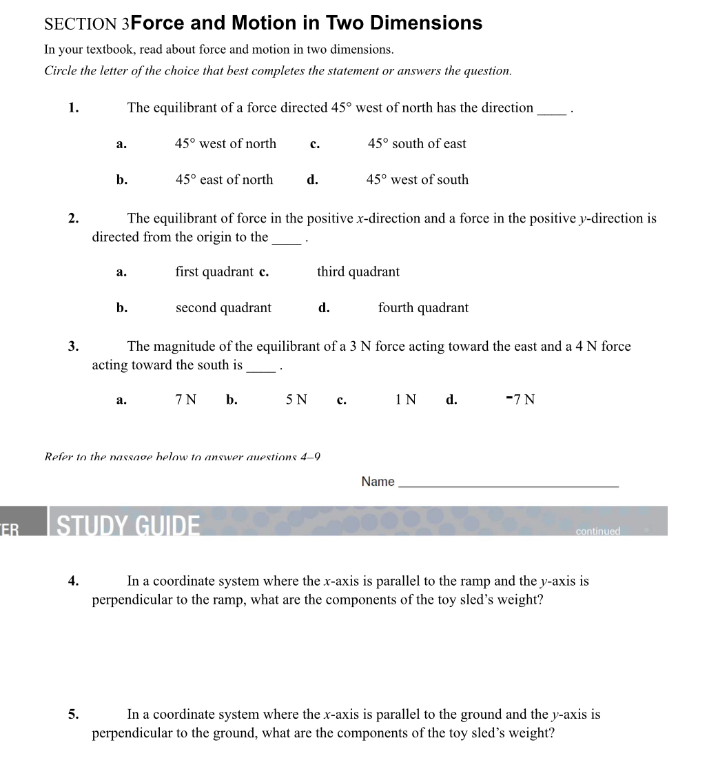 SECTION 3Force and Motion in Two Dimensions In your textbook, read