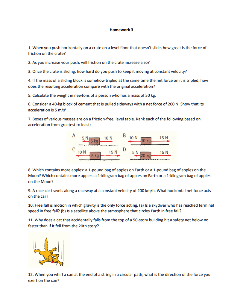 Homework 3 1. When you push horizontally on a crate on