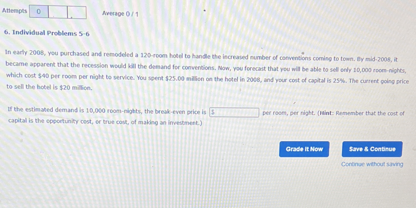  Attempts 0 Average 0 / 1 6. Individual Problems 5-6 In