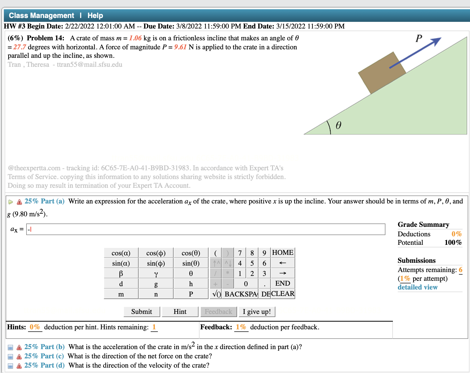  Class Management | Help HW #3 Begin Date: 2/22/2022 12:01:00 AM