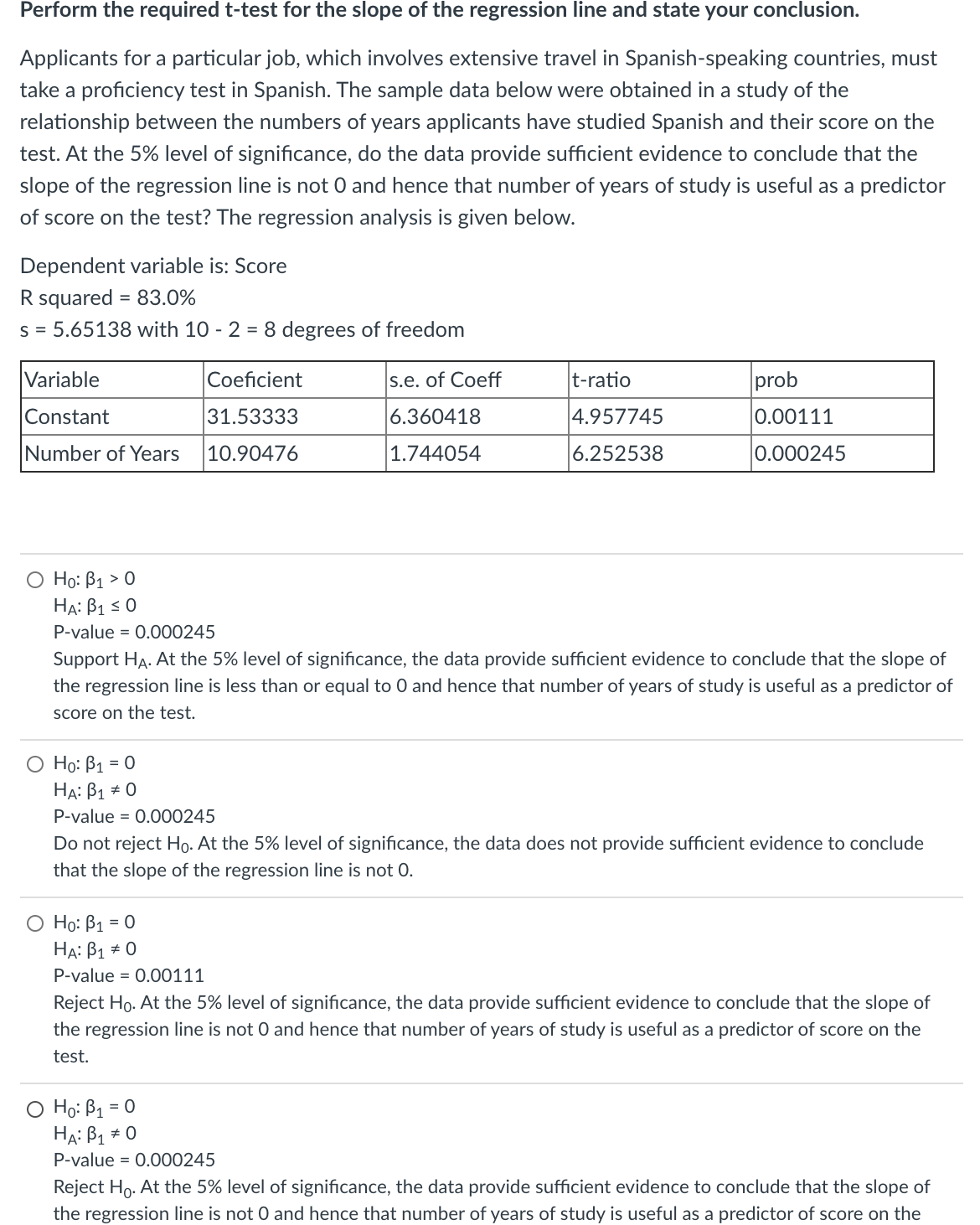 Please answer question Perform the required t-test for the slope of the