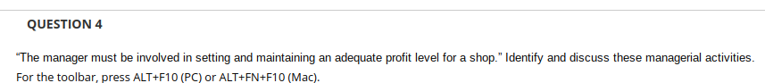  QUESTION 4 "The manager must be involved in setting and maintaining