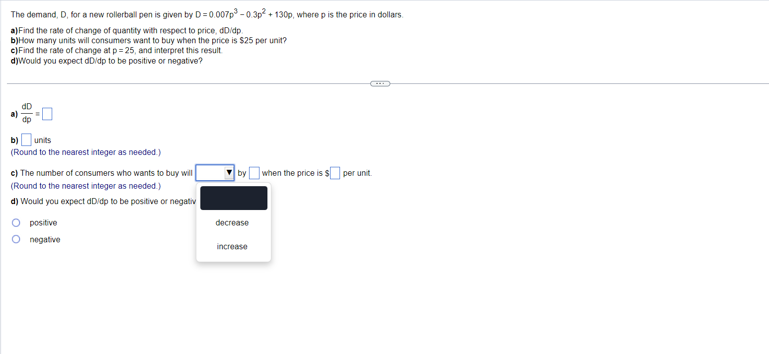  The demand, D, for a new rollerball pen is given by