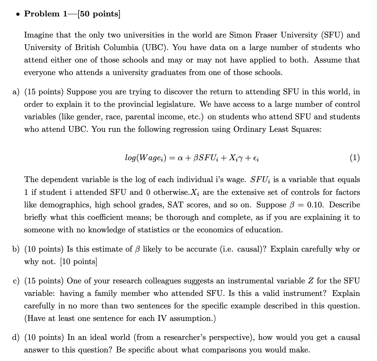  a Problem 1[50 points] Imagine that the only two universities in