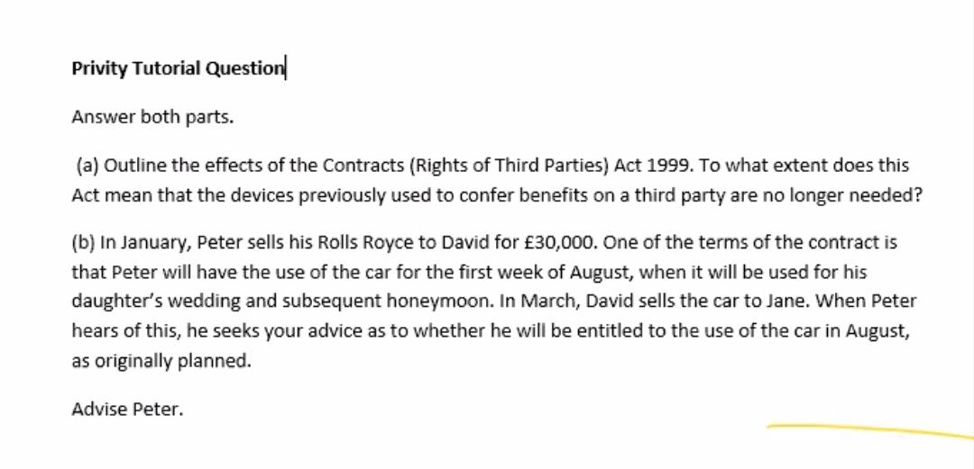 Privity Tutorial Questionl Answer both parts. (a) Outline the effects of