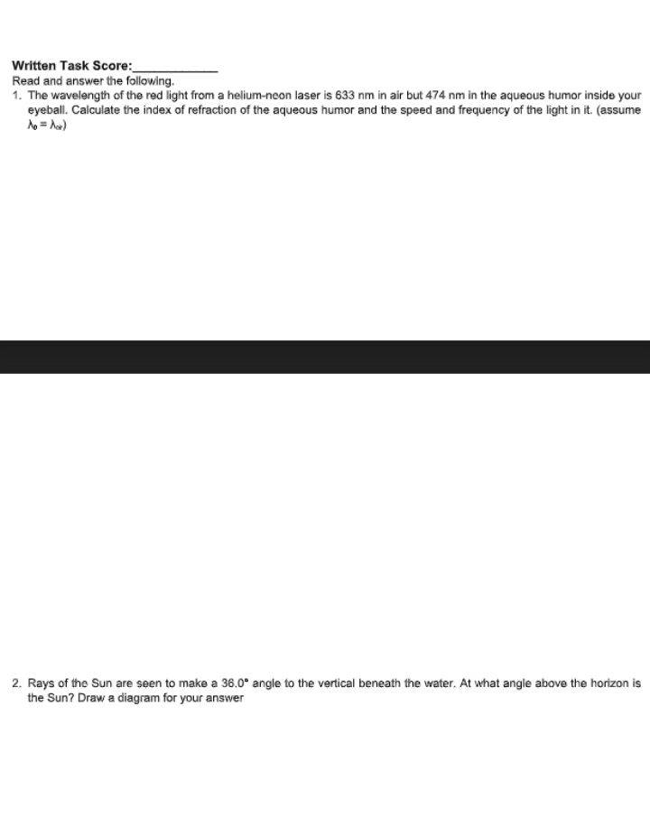  Written Task Score: Read and answer the following. 1. The wavelength