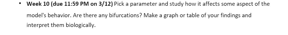 . Week 10 (due 11:59 PM on 3/12) Pick a parameter