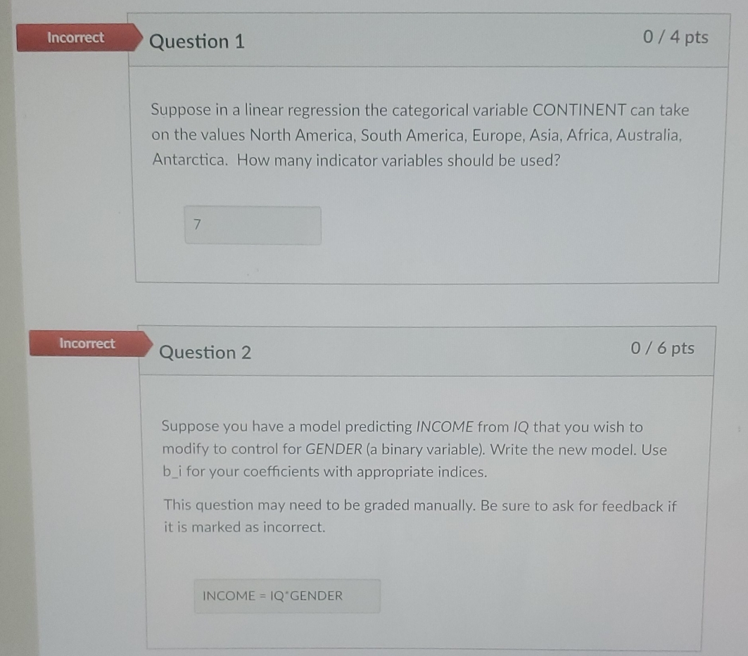 I don't understand why I got these wrong. Please help. Incorrect Question