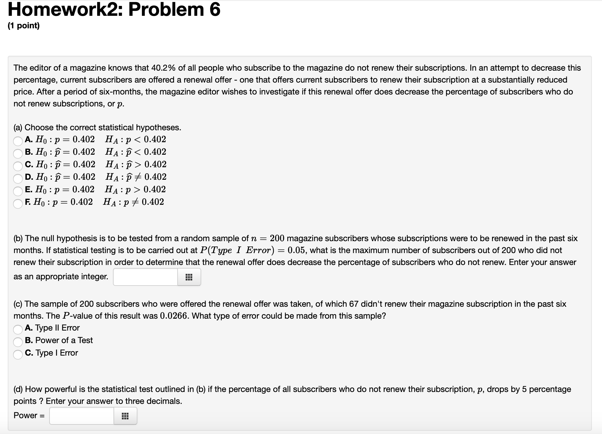 I need help on these 2 stats questions: Homework2: Problem 6 (1