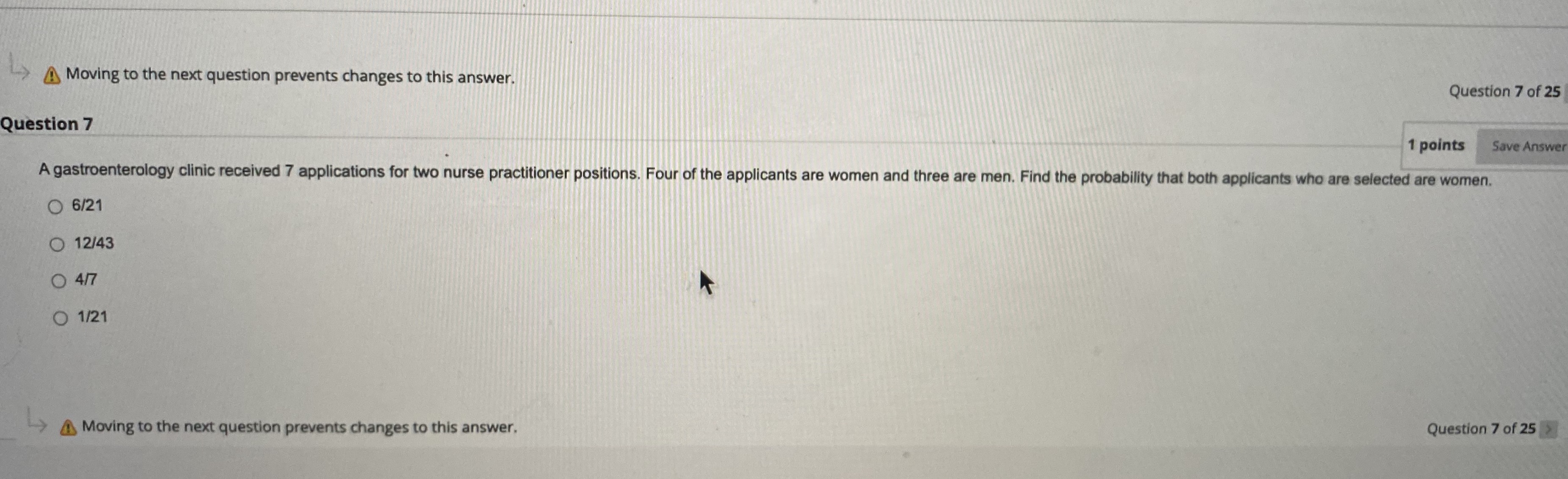 Moving to the next question prevents changes to this answer. Question