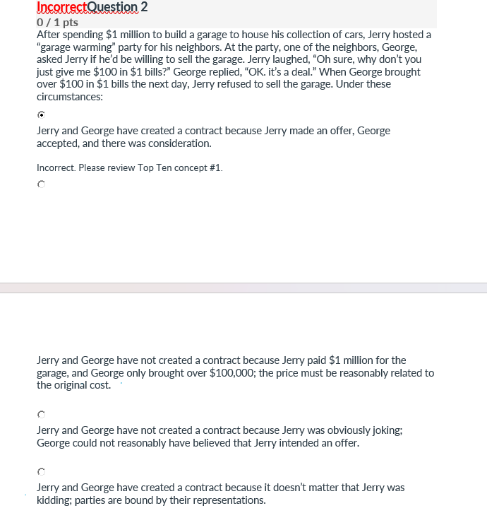  IncorrectQuestion 2 0 / 1 pts After spending $1 million to