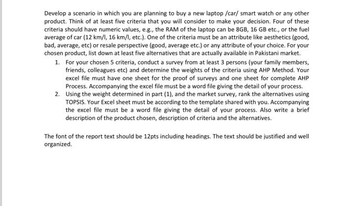 i want solution of this question Develop a scenario in which you