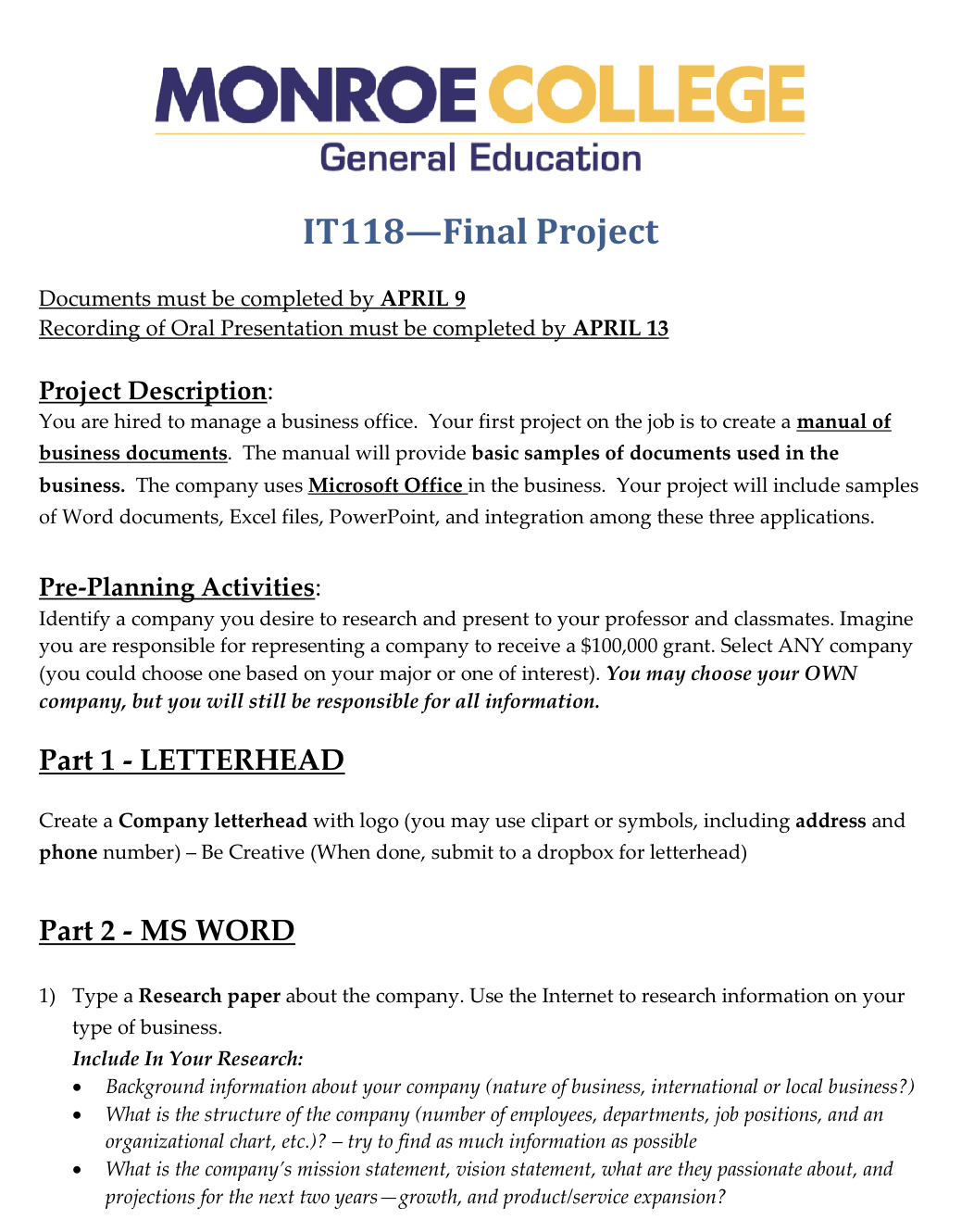  MONROE COLLEGE General Education IT118-Final Project Documents must be completed by