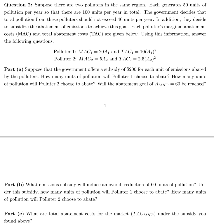  Question 2: Suppose there are two polluters in the same region.