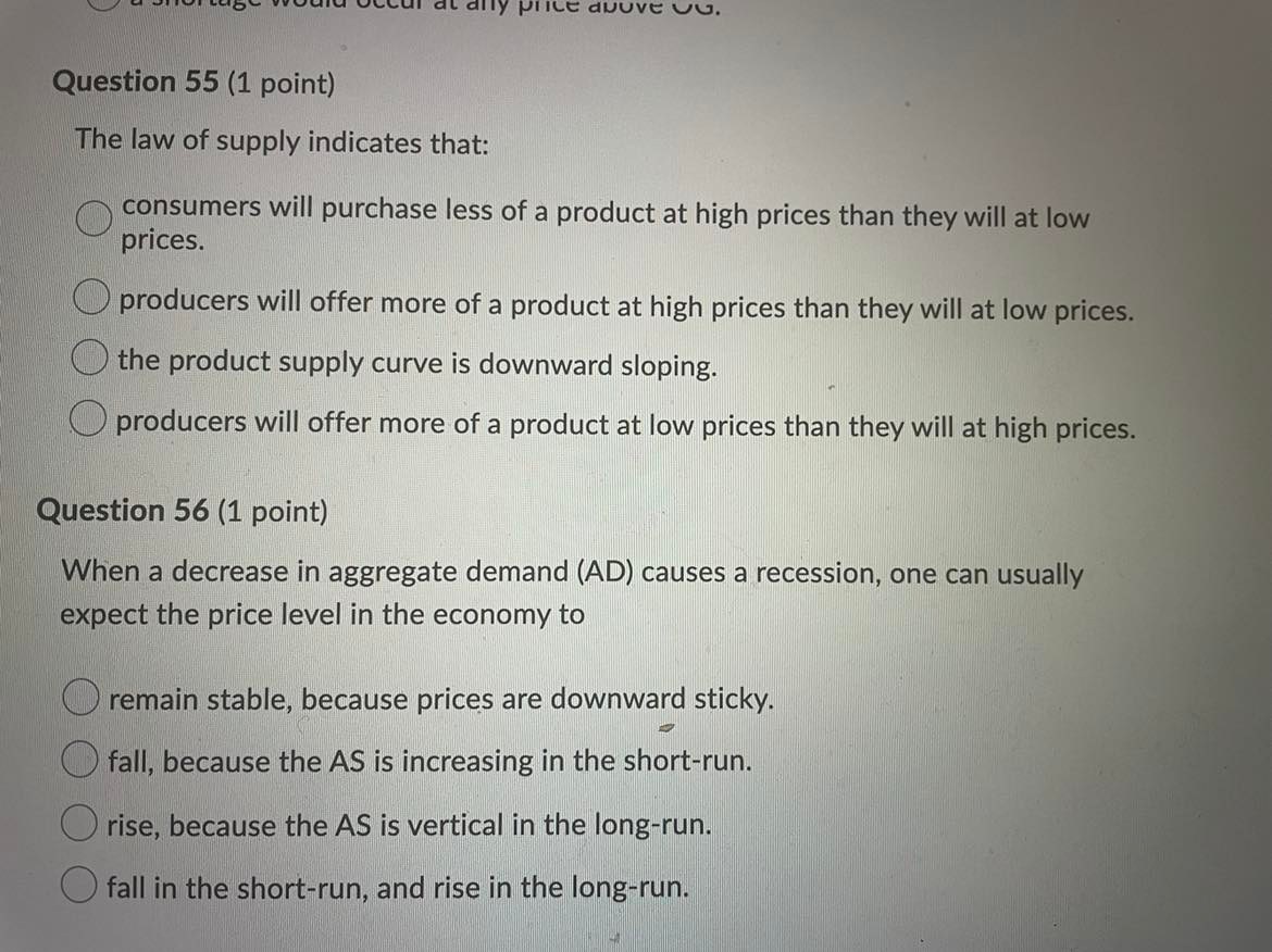 be applicable. O inflation to occur. O the aggregate demand curve to