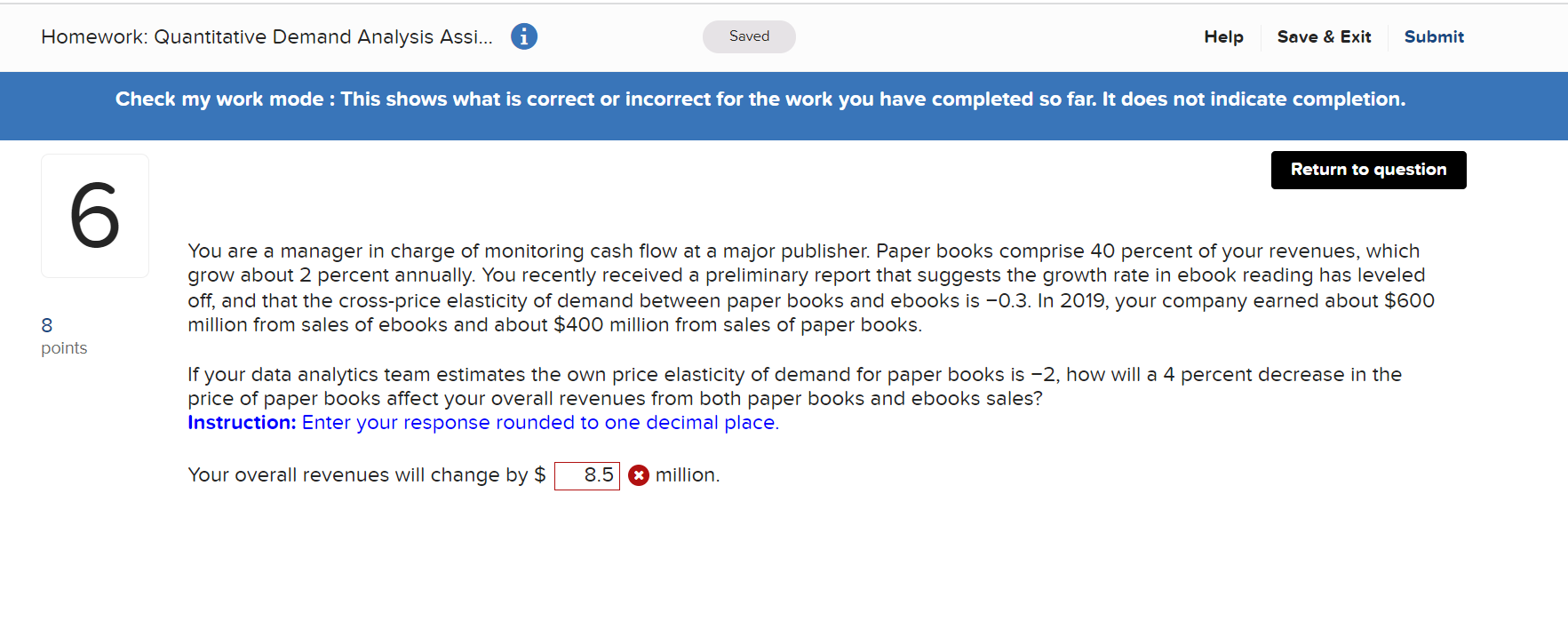  Homework: Quantitative Demand Analysis Assi... 0 Saved Help Save& Exit Submit