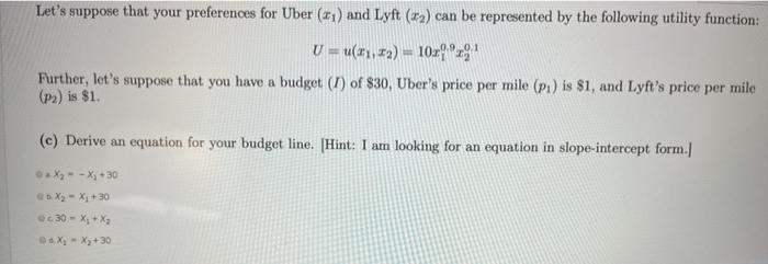 Please help me. Let's suppose that your preferences for Uber (r, )