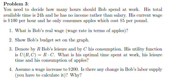 Problem 3: You need to decide how many hours should Bob