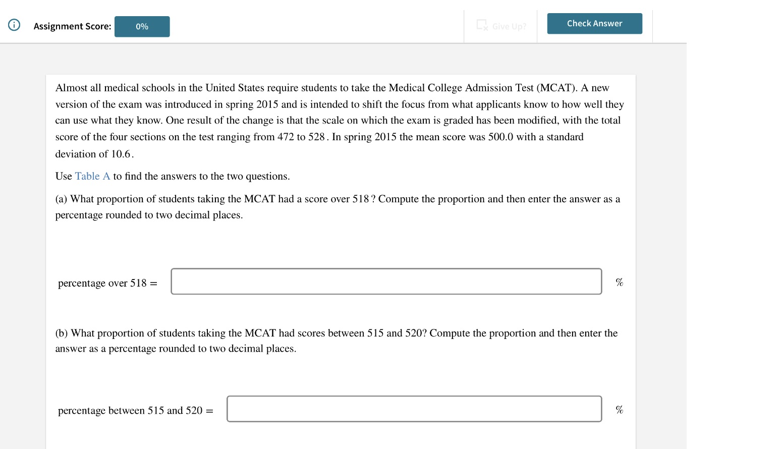  Assignment Score: \" Check Answer Almost all medical schools in the