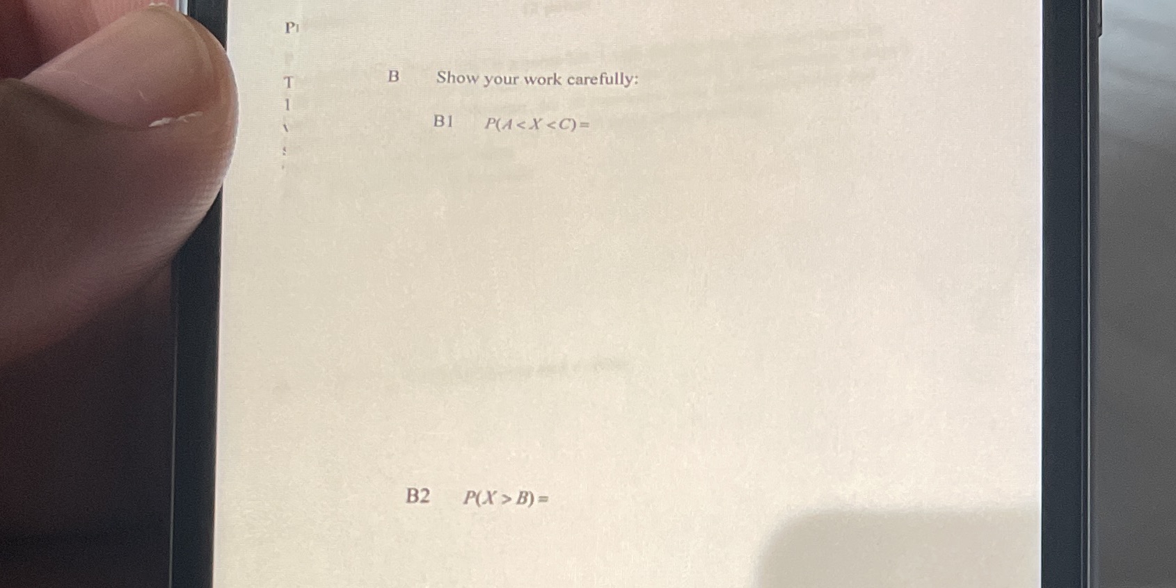 Show your work carefully: Bl B2 P(X > B)