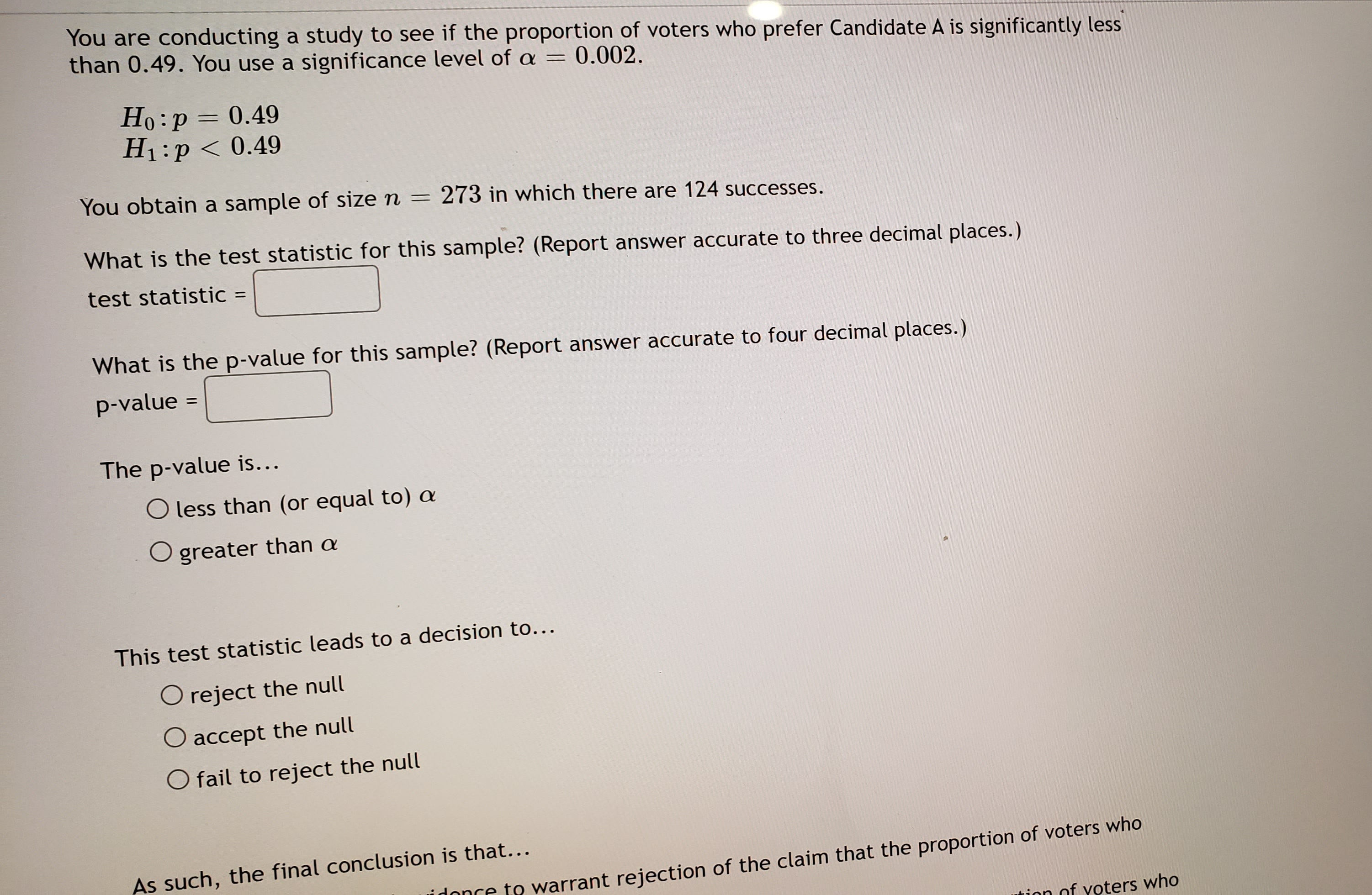 null O accept the null O fail to reject the null As