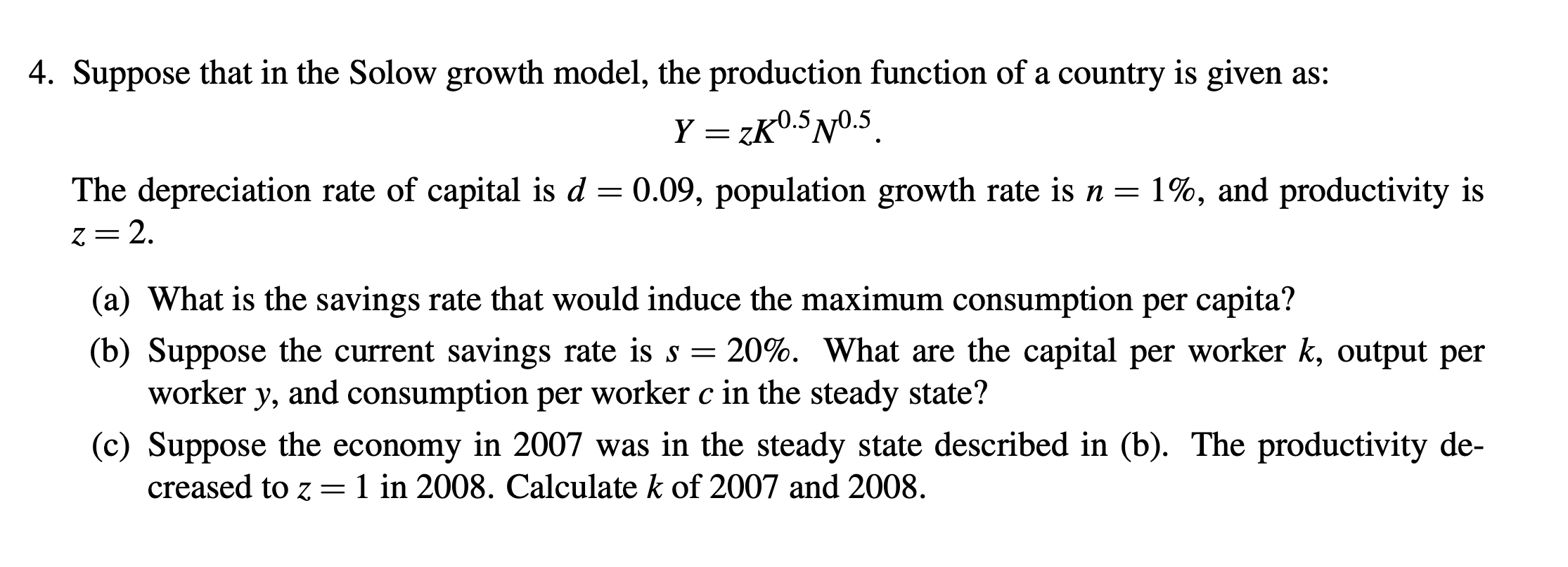 Could you help me with this question? 4. Suppose that in the