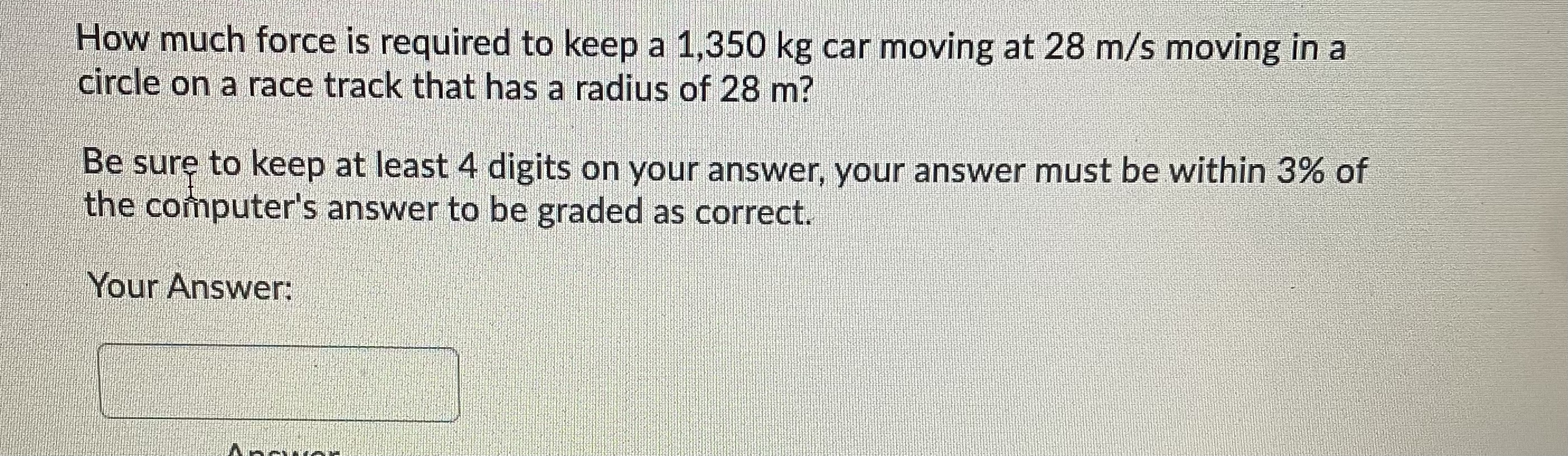 How much force is required to keep a 1,350 kg car
