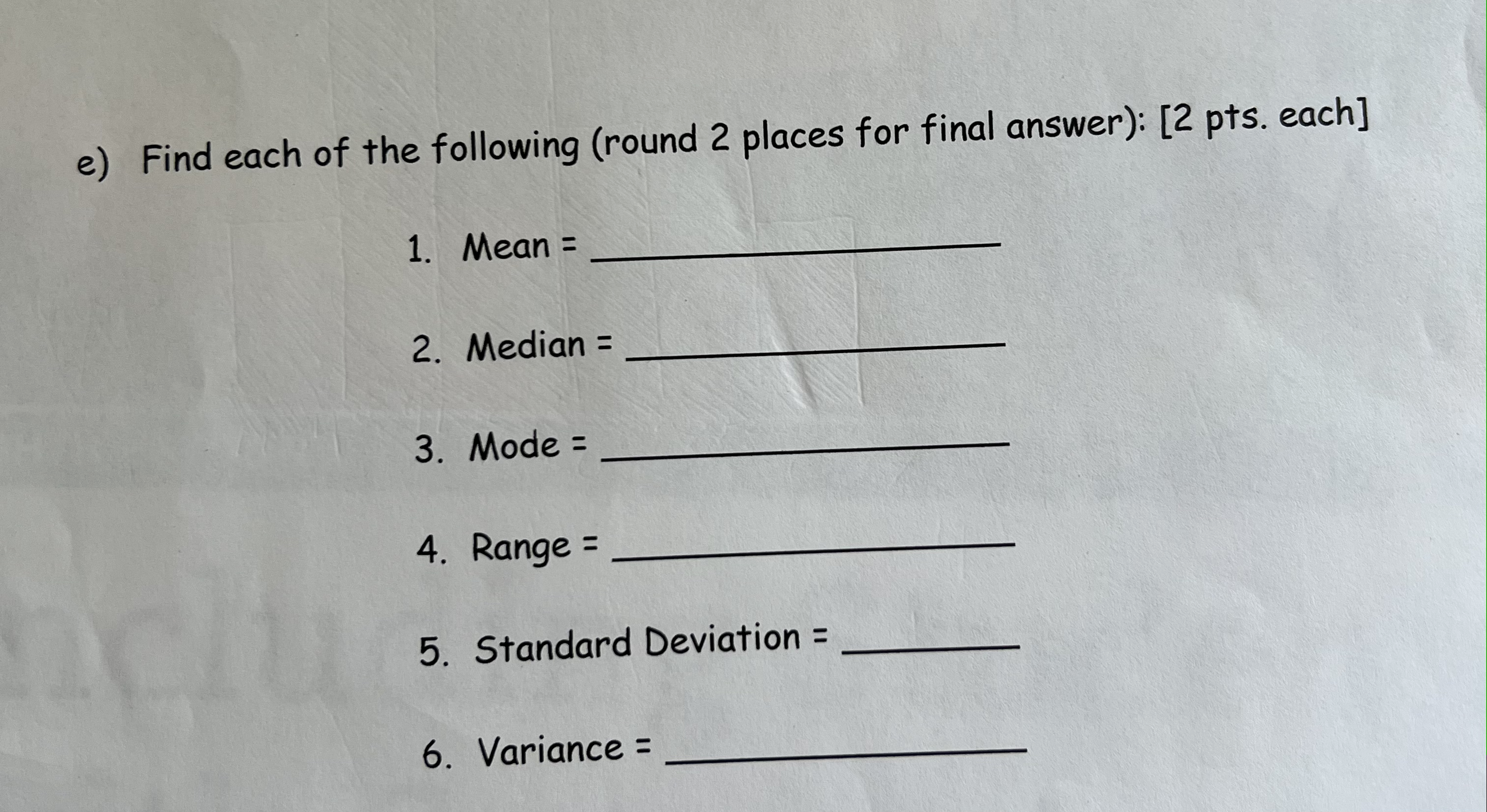 and variance with the numbers provided. The following Sample data was obtained