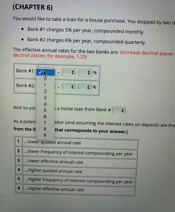 house purchase. You stopped by two different banks, Bank et and Bark