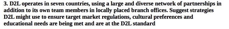  3. D2L operates in seven countries, using a large and diverse