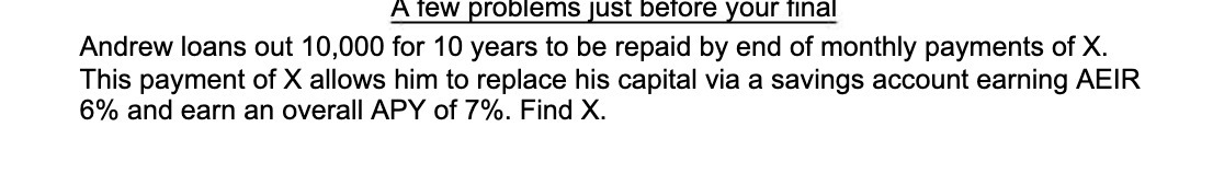 A few problems just before your final Andrew loans out 10,000