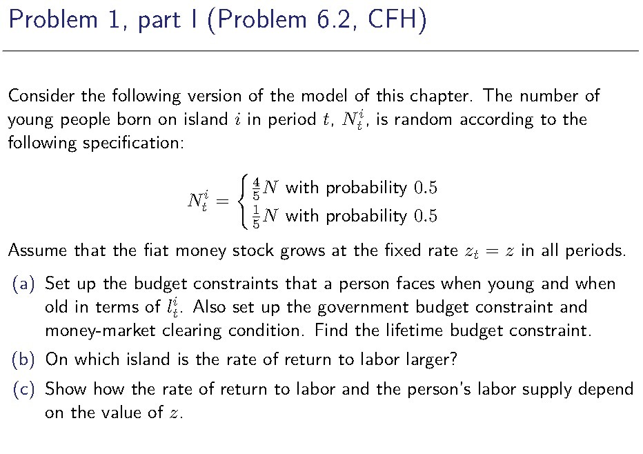  Problem 1, part | (Problem 6.2, CFH) Consider the following version