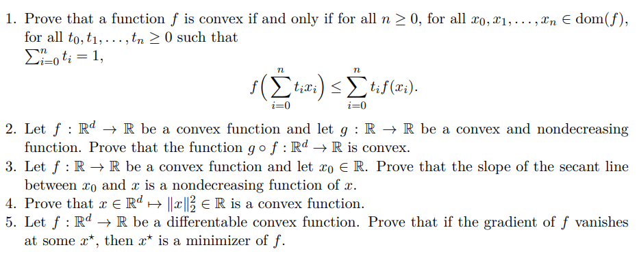 1. Prove that a function f is convex if and only