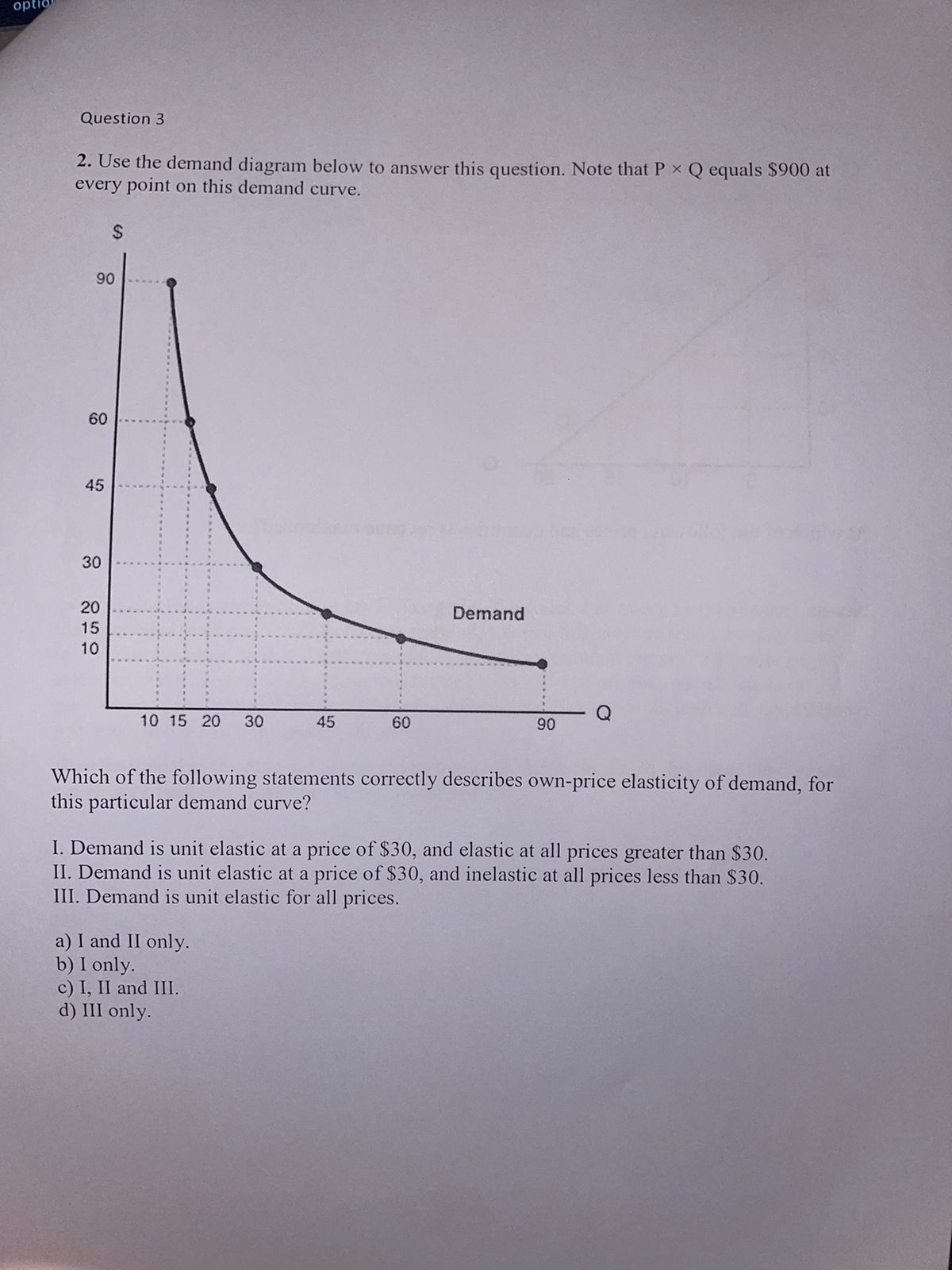  opti Question 3 2. Use the demand diagram below to answer