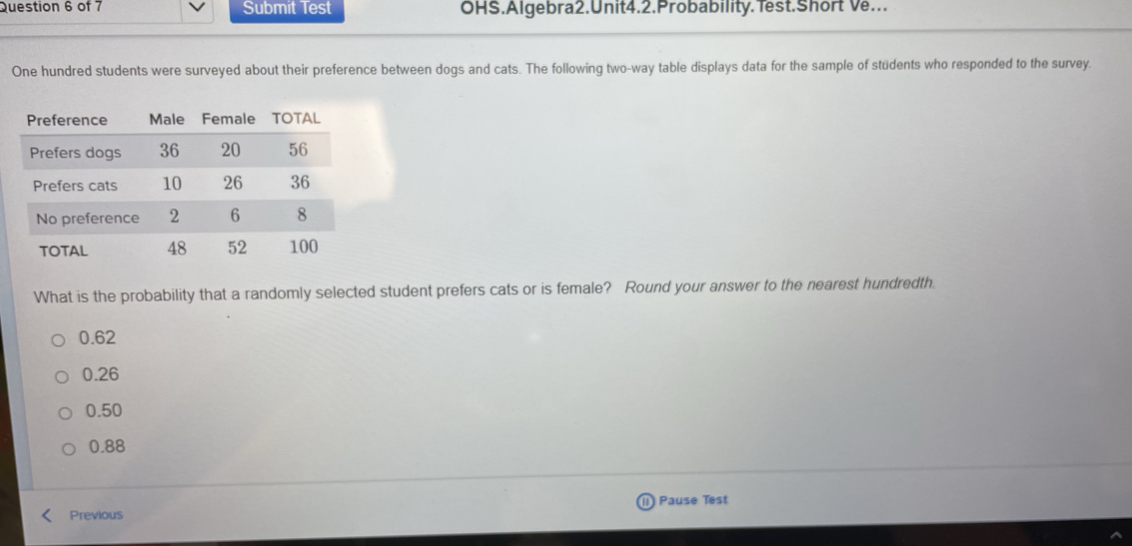  Question 6 of 7 Submit Test OHS.Algebra2. Unit4.2.Probability. Test.Short Ve... One