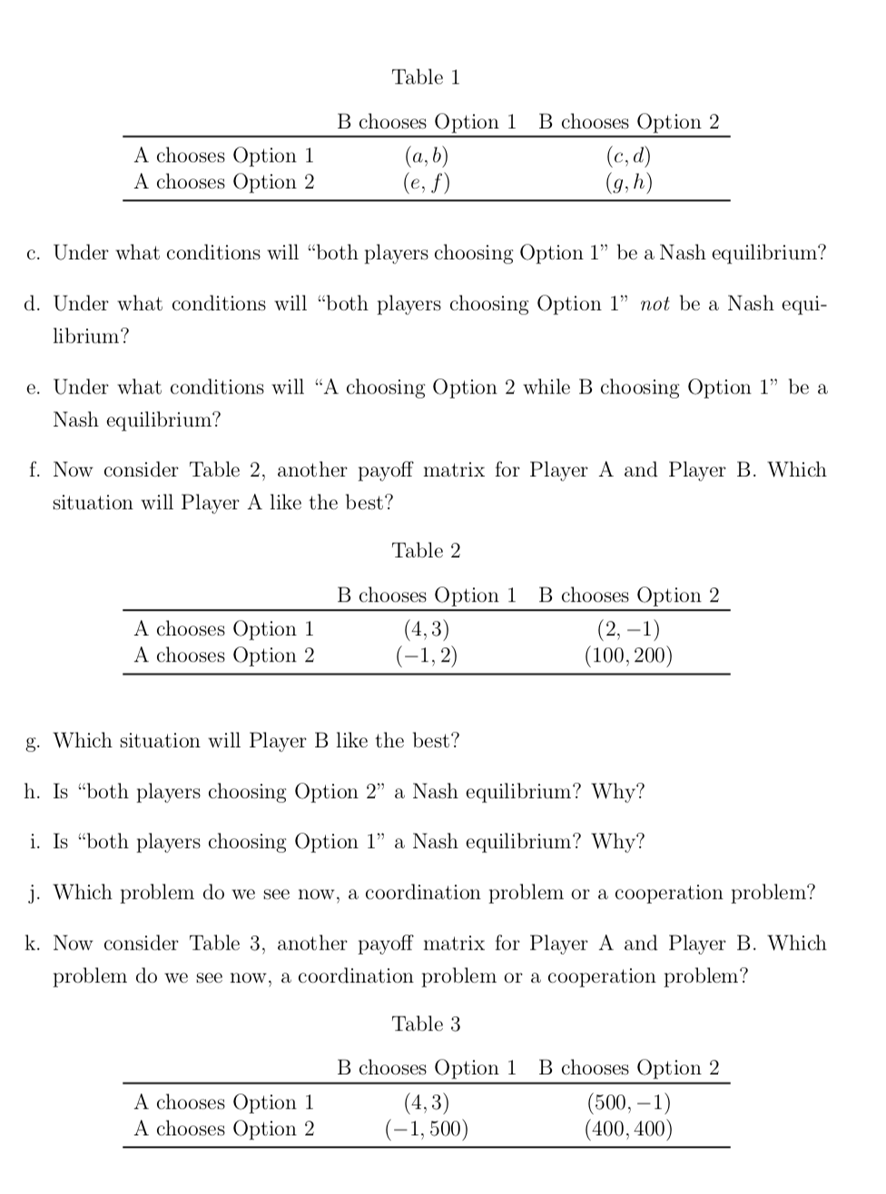 3 Cooperation problem and coordination problemConsider Table 1, a payoff matrix for