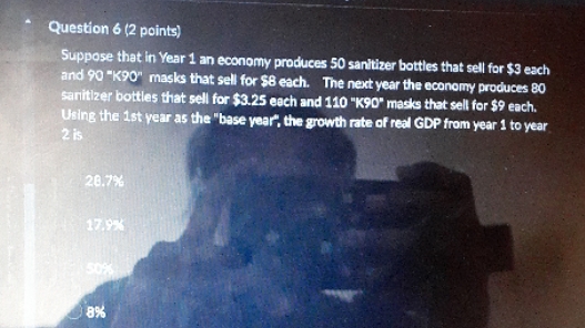 please as soon as possible Question 6 (2 points) Suppose that in