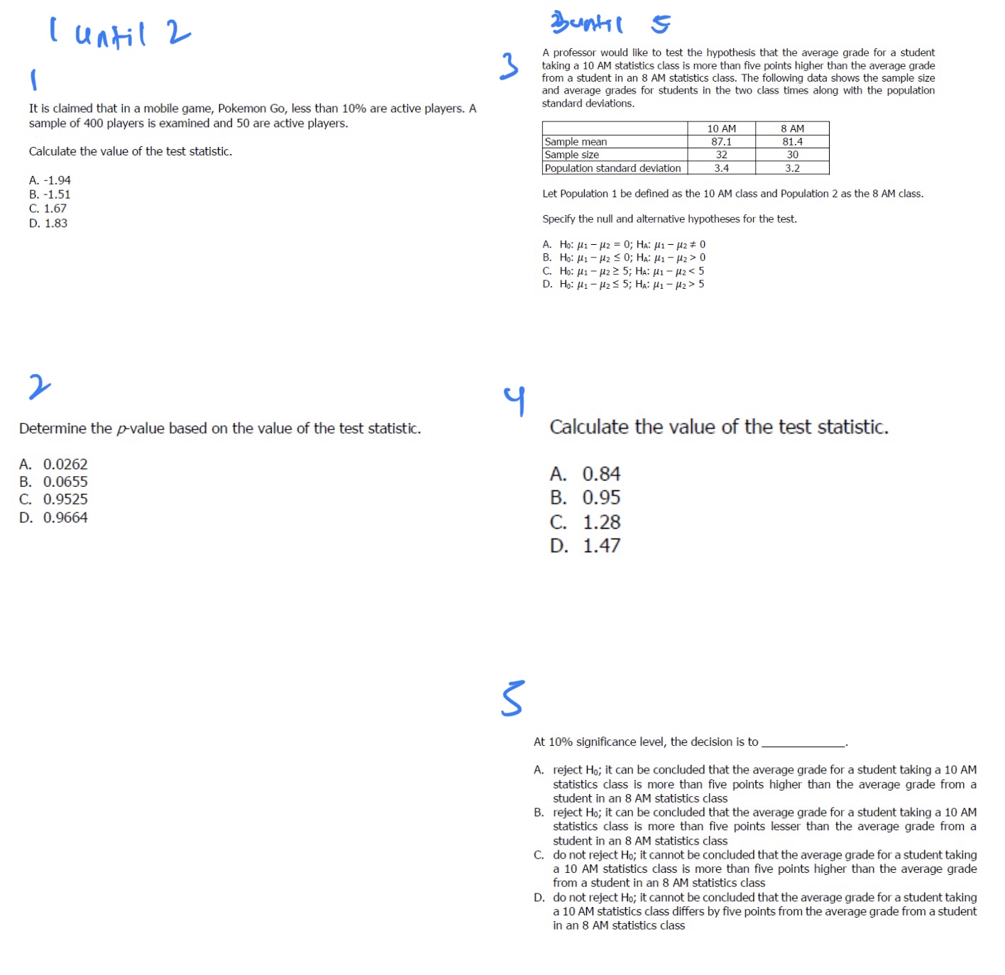  I until 2 Buntil S A professor would like to test