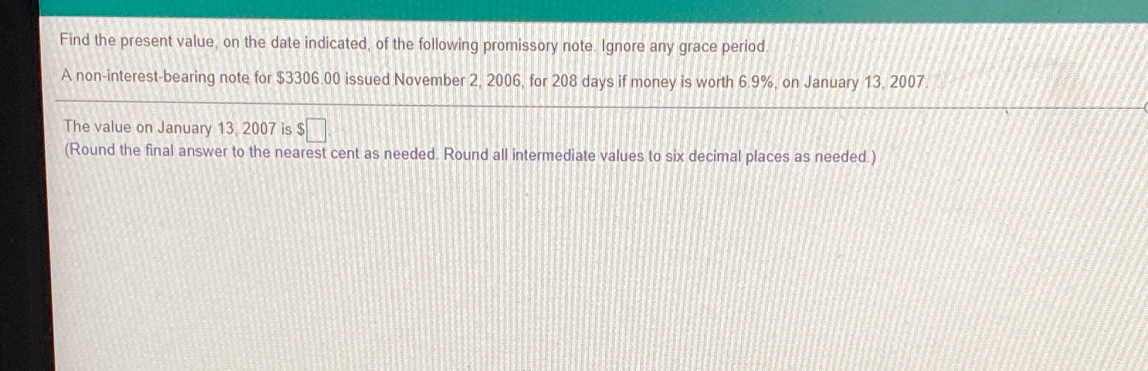 Help please Find the present value, on the date indicated, of the